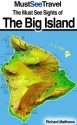 The Must See Sights Of The Big Island of Hawaii (Must See Travel) - Richard Matthews