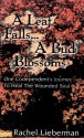 A Leaf Falls .. a Bud Blossoms: One Codependent's Journey to Heal the Wounded Soul by Rachel Lieberman (1997-04-06) - Rachel Lieberman