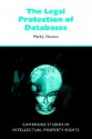 The Legal Protection of Databases - Mark J. Davison, Paul Goldstein, William R. Cornish, Robin Jacob, Francois Dessemontet