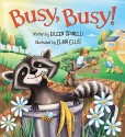 Busy, Busy! - Elina Elllis, Eileen Spinelli