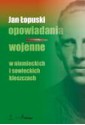 Opowiadania wojenne - Jan Łopuski