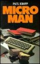 Micro Man - Paul Kropp