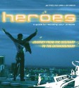 Heroes: A Guide to Realising Your Dreams - Jim Stynes, Paul Currie, Jon Carnegie