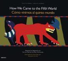 How We Came to the Fifth World (Audio) - Harriet Rohmer