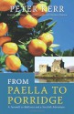 From Paella to Porridge: A Farewell to Mallorca and a Scottish Adventure - Peter Kerr