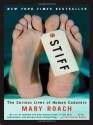 Stiff: The Curious Lives of Human Cadavers - Mary Roach