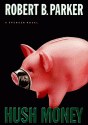 Hush Money (Spenser, #26) - Robert B. Parker