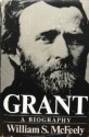 Grant: A Biography - William S. McFeely