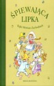 Śpiewająca Lipka. Bajki Słowian zachodnich - praca zbiorowa