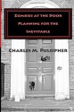 Zombies at the Door, Planning for the Inevitable: 1 - Charlie Pulsipher