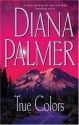 True Colors - Diana Palmer