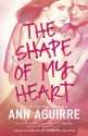 The Shape of My Heart - Aguirre Ann