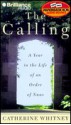 The Calling: A Year in the Life of an Order of Nuns (Audio) - Catherine Whitney, Susie Breck