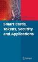 Smart Cards, Tokens, Security and Applications - Keith E. Mayes, Keith Mayes, Keith E. Mayes