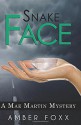 Snake Face (Mae Martin Mysteries) (Volume 3) - Amber Foxx