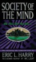 Society of the Mind - Eric L. Harry