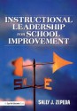 Instructional Leadership for School Improvement - Sally J. Zepeda