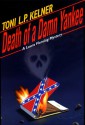 Death Of A Damn Yankee: A Laura Fleming Mystery - Toni L. P. Kelner, Kensington