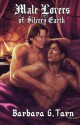 Male Lovers of Silvery Earth - Barbara G.Tarn