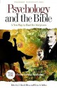 Psychology and the Bible: A New Way to Read the Scriptures - J. Harold Ellens, Wayne G. Rollins