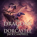 The Dragons of Dorcastle: The Pillars of Reality, Book 1 - Jack Campbell, MacLeod Andrews, Audible Studios