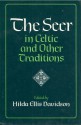 The Seer In Celtic And Other Traditions - Hilda Ellis Davidson