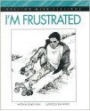 I'm Frustrated - Elizabeth Crary