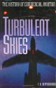 Turbulent Skies: The History of Commercial Aviation (Sloan Technology) - T.A. Heppenheimer