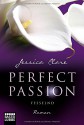 Perfect Passion - Fesselnd: Roman - Jessica Clare, Kerstin Fricke