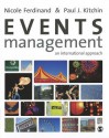 Events Management: An International Approach - Paul James Kitchin, Nicole Ferdinand