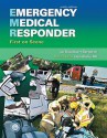 Emergency Medical Responder: First on Scene (9th Edition) (Paramedic Care) - Chris Le Baudour, J. David Bergeron, Gloria Bizjak, Keith Wesley