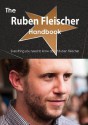 The Ruben Fleischer Handbook - Everything You Need to Know about Ruben Fleischer - Emily Smith