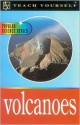 Teach Yourself Volcanoes - David A. Rothery