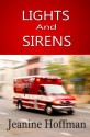 Lights and Sirens - Jeanine Hoffman