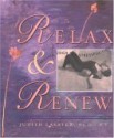 Relax and Renew: Restful Yoga for Stressful Times - Judith Hanson Lasater