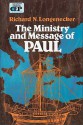 The Ministry and Message of Paul - Richard N. Longenecker