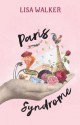 Paris Syndrome - Lisa Walker