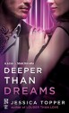 Deeper Than Dreams (A Love & Steel Novella) - Jessica Topper