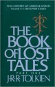 The Book of Lost Tales, Part One - J.R.R. Tolkien, J.R.R. Tolkien