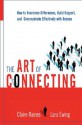 The Art of Connecting: How to Overcome Differences, Build Rapport, and Communicate Effectively with Anyone - Claire Raines