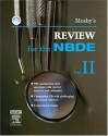 Mosby's Review for the NBDE, Part II, 1e (Mosby's Review for the Nbde: Part 2 (National Board Dental Examination)) (Pt. 2) - Mosby