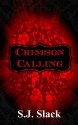 Crimson Calling - S.J. Slack