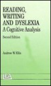 Reading, Writing and Dyslexia: A Cognitive Analysis - Andrew W. Ellis