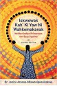 Iskwewak Kah' Ki Yaw Ni Wahkomakanak - Janice Acoose