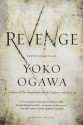 Revenge: Eleven Dark Tales - Yoko Ogawa, Stephen Snyder