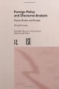 Foreign Policy and Discourse Analysis: France, Britain and Europe (Routledge Advances in International Relations and Global Politics) - Henrik Larsen