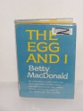 The Egg and I - Betty MacDonald