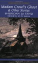 Madam Crowl's Ghost & Other Stories - Joseph Sheridan Le Fanu