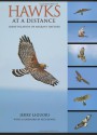 Hawks at a Distance: Identification of Migrant Raptors - Jerry Liguori, Pete Dunne