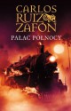 Pałac północy - Carlos Ruiz Zafón, Katarzyna Okrasko, Carlos Casas Marrodan